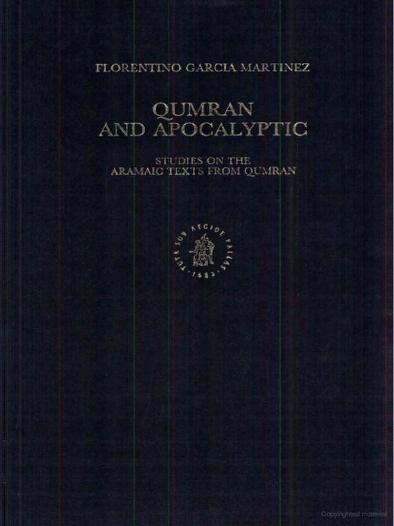Florentino Garcia Martinez - Qumran and Apocalyptic, Studies On