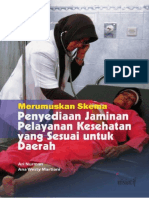 2008 Merumuskan Skema Penyediaan Jaminan Pelayanan Kesehatan Yang Sesuai Untuk Daerah