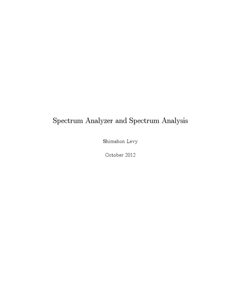 An InDepth Exploration of Spectrum Analyzer Operation and Applications Through Comprehensive