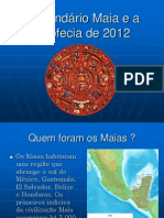 Calendário Maia e a profecia de 2012.ppt