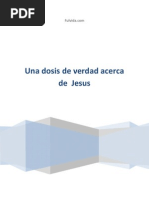 Dosis de Verdad Acerca de Jesus Fulvida