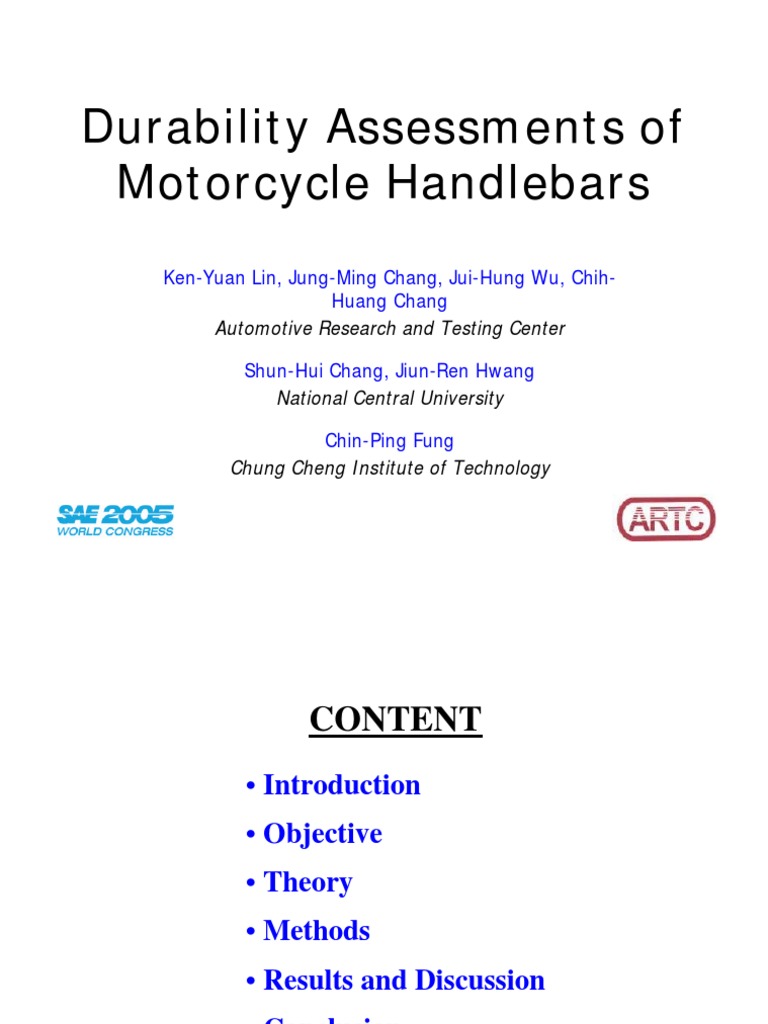Durability Assessments of Motorcycle Handlebars Ken-Yuan Lin, 2005 ...