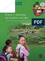 Crear y Manejar Un Huerto Escolar. Un Manual para Profesores, Padres y Comunidades.