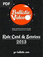 Ballistic Video Production Rate Card & Services 2013_11y4