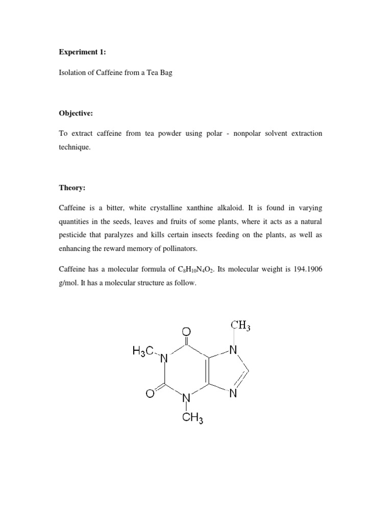 CHM556 Experiment 1 Isolation of Caffeine from a Tea Bag Solution
