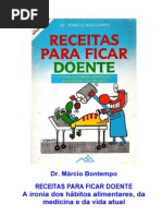 RECEITAS PARA FICAR DOENTE- Dr. Márcio Bontempo