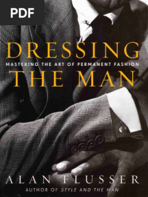 Dressing The Man Mastering The Art of Permanent Fashion