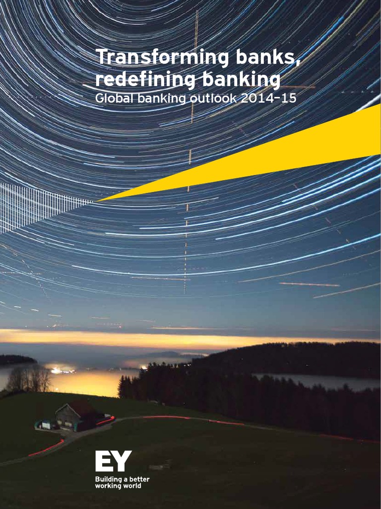 EY Global Banking Outlook Transforming Banks Redefining Banking