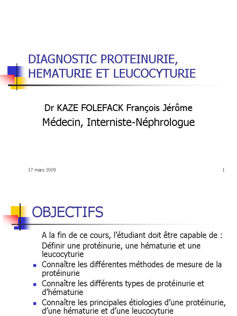Diagnostic Proteinurie, Hematurie Et Leucocyturie | PDF | Urologie ...