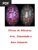 Oficina de Máscaras (Projeto cultural) propspota para calumbi