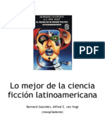 Lo Mejor de La Ciencia Ficción Latinoamericana - Bernard Goorden, Alfred E Van Vogt