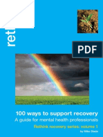 100 Ways to Support Recovery, A guide for mental health professionals 
Rethink recovery series