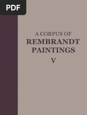 A Corpus Of Rembrandt Paintings V Small Scale History - 