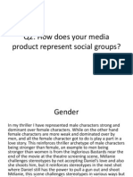Q2: How Does Your Media Product Represent Social Groups?