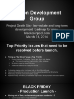 Legion Development Group Road Map March 31, 2014