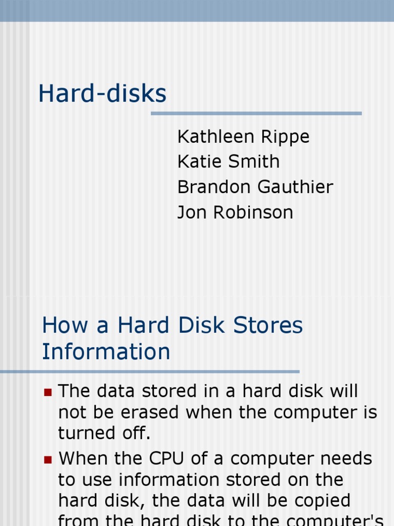 Hard-Disks: Kathleen Rippe Katie Smith Brandon Gauthier Jon Robinson ...