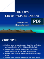 The Low Birth Weight Infant: Julniar M Tasli Herman Bermawi