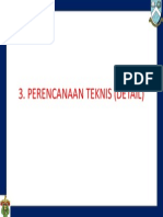 3 - 14 Mar 2014 Perencanan Teknis