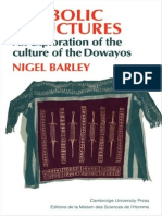 Nigel Barley Symbolic Structures an Exploration of the Culture of the Dowayos 2009
