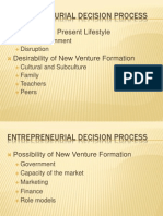 Entrepreneurial Decision Process: Change From Present Lifestyle