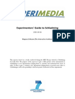 D2.1.7 Appendix C - Experimenters Guide To Schladming