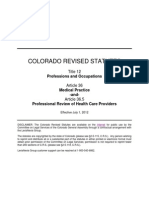 Colorado Revised Statutes (CRS 12 36) Title 12 Article 36 and Article 36.5 Professions and Occupations, Medical Practice, Professional Review of Health Care Providers