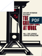 The Guillotine at Work Vol 1: The Leninist Counter-Revolution