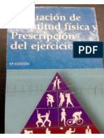 Evaluacion de Aptutud Fisica y Prescripcion Del Ejercicio 5 Edicion - Vivian Heyward. Cap 1,2,3,4,5,6,10, y 11