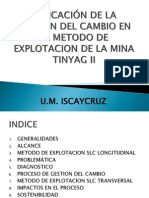 Ing Juan Villanueva-APLICACIÓN DE LA GESTION DEL CAMBIO EN EL METODO DE EXPLOTACION DE LA MINA TINYAG II