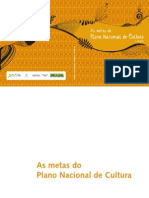 [Projeto Cultural IV] Metas do Plano Nacional de Cultura - Terceira Edição