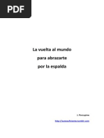 La Vuelta Al Mundo Para Abrazarte Por La Espalda 1