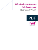 Οδηγίες Εγκατάστασης
hol double-play
NetFasteR WLAN