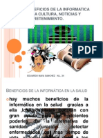 Beneficios de La Informatica en La Cultura, Noticias Y Entretenimiento