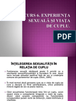 Curs 6. Experienta Sexuala Si Viata de Cuplu