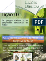 As Pragas Divinas e As Propostas Ardilosas de Faraó