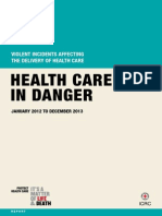 Health Care in Danger: Violent Incidents Affecting The Delivery of Health Care