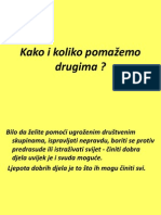 Kako I Koliko Pomažemo Drugima