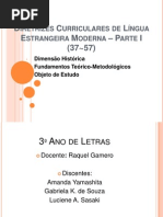 Diretrizes Curriculares de Língua Estrangeira Moderna I - SLIDES COMPLETOS