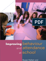 Susan Hallam, Lynne Rogers Improving Behaviour and Attendence at School 2008