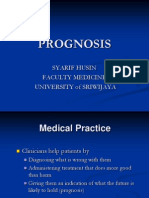 Prognosis: Syarif Husin Faculty Medicine University of Sriwijaya