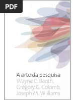 A Arte Da Pesquisa - Wayne C. Booth