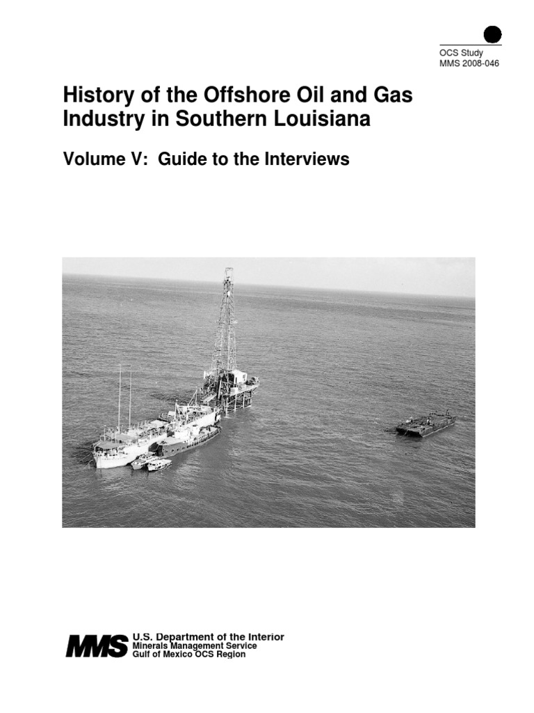 History of The Offshore Oil & Gas Industry in Southern Louisiana - Vol ...