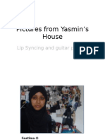 Pictures from Yasmin’s House