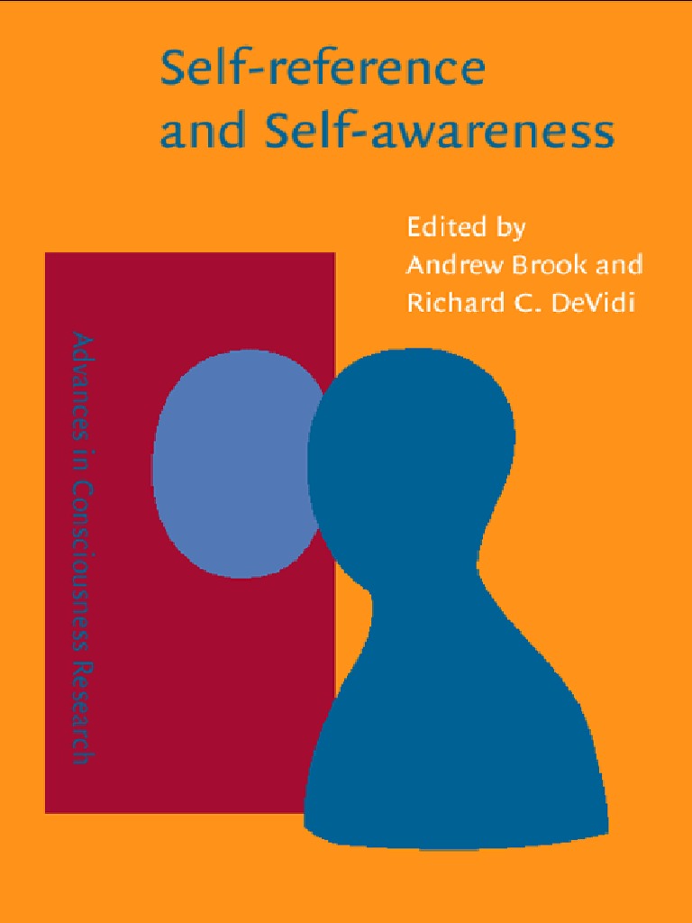 (Andrew Brook, Richard C. Devidi) Self-Reference and Self Awarness ...