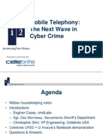 Mobile Telephony: The Next Wave in Cyber Crime: Presented in Partnership With