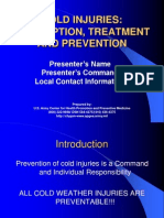 Cold Injuries: Description, Treatment and Prevention: Presenter's Name Presenter's Command Local Contact Information