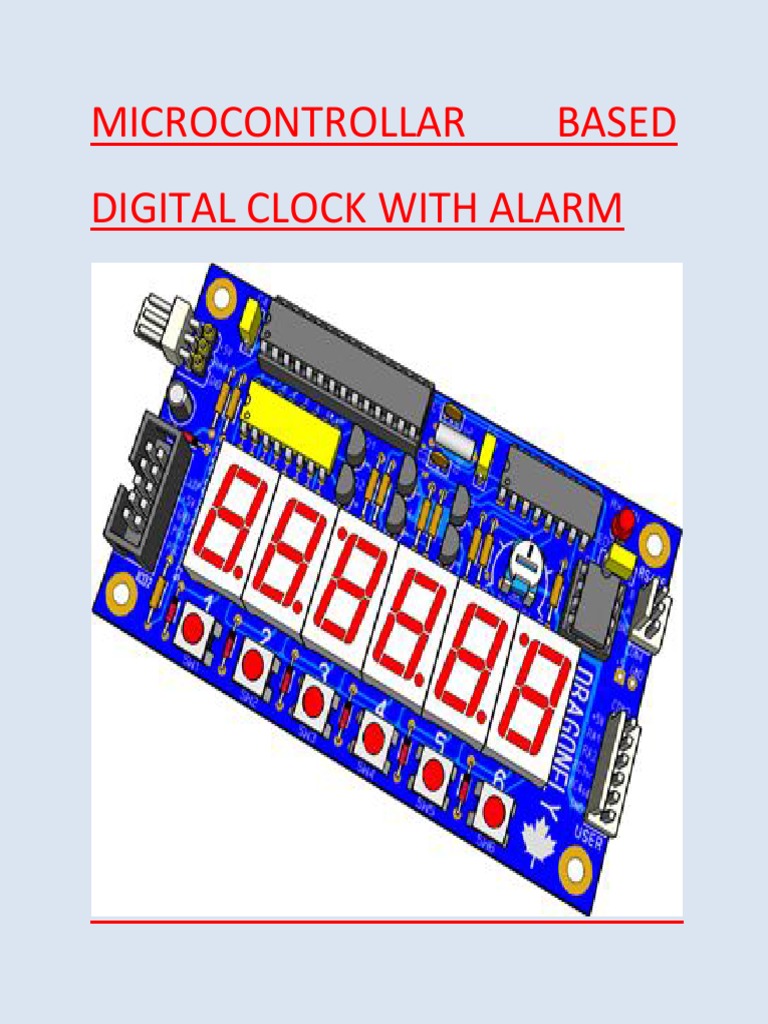 Microcontrollar Based Digital Clock With Alarm | PDF | Microcontroller ...