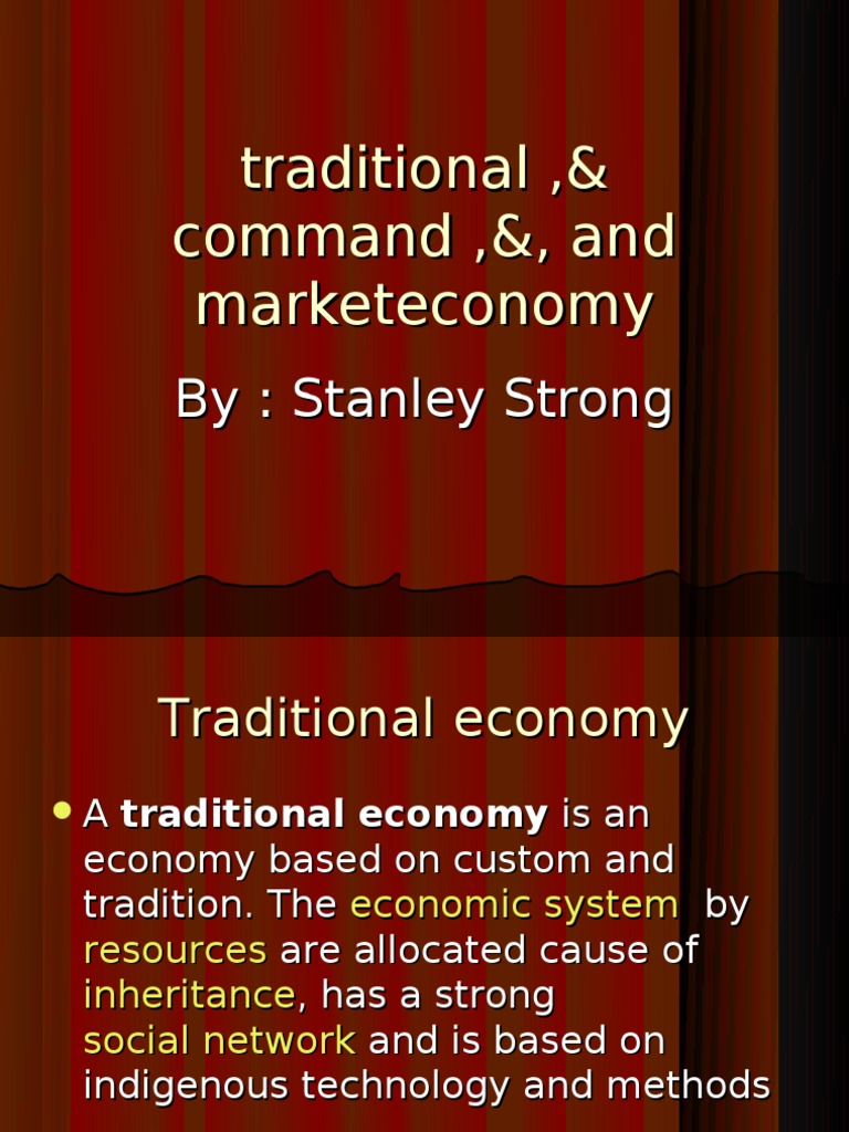 Traditional ,& Command ,&, and Market Economy | PDF
