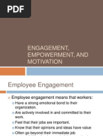 Engagement, Empowerment, AEngagement, Empowerment, and Motivationnd Motivation