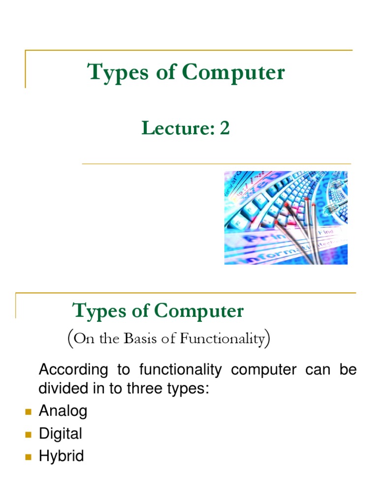 Types of Computers: A Classification Based on Functionality, Size ...